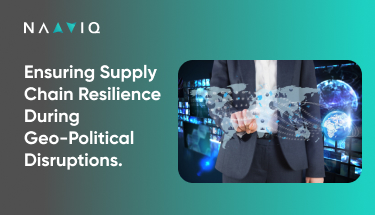 Ensuring Supply Chain Resilience During Geo-Political Disruptions.
